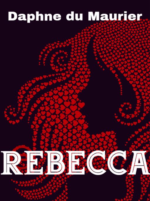 Title details for Rebecca by Daphne du Maurier - Wait list